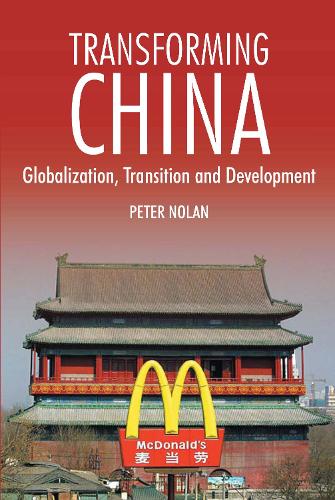 Бумажная книга «Transforming China: Globalization, Transition and Development», автор Питер Нолан - фото №1