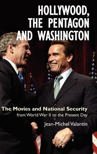 Бумажная книга «Hollywood, the Pentagon and Washington: The Movies and National Security from World War II to the Present Day», автор Жан-Мишель Валантин - фото №1