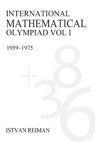 Паперова книга «International Mathematical Olympiad Volume 1: 1959–1975», автор Іштван Рейман - фото №1