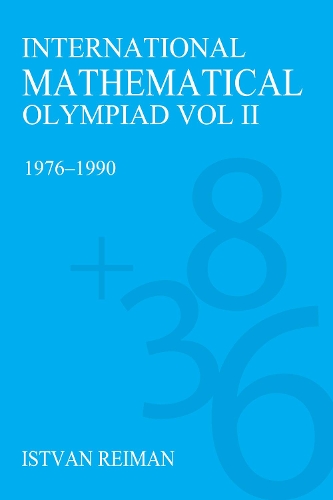 Паперова книга «International Mathematical Olympiad Volume 2: 1976–1990», автор Іштван Рейман - фото №1