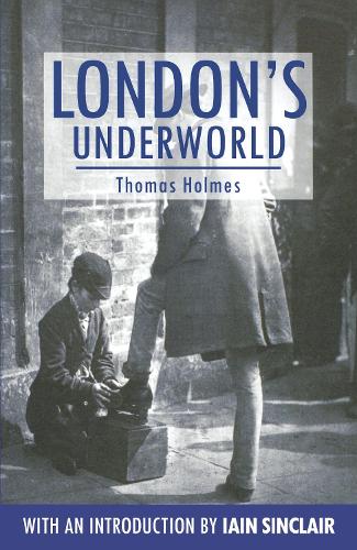 Бумажная книга «London's Underworld», автор Томас Холмс - фото №1