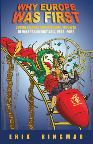 Бумажная книга «Why Europe Was First: Social Change and Economic Growth in Europe and East Asia 1500-2050», автор Эрик Рингмар - фото №1