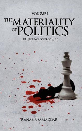 Бумажная книга «The Materiality of Politics: Volume 1: The Technologies of Rule», автор Ранабир Самаддар - фото №1