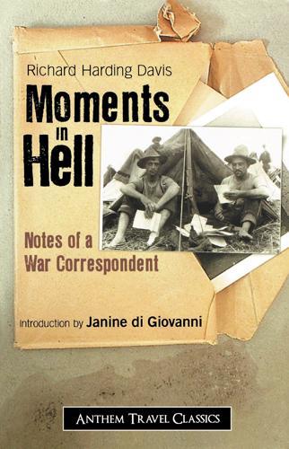 Паперова книга «Moments in Hell: Notes of a War Correspondent», автор Річард Хардінг Девіс - фото №1