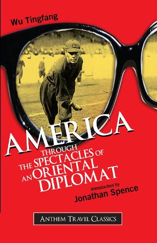Бумажная книга «America Through the Spectacles of an Oriental Diplomat», автор Ву Тингфанг - фото №1