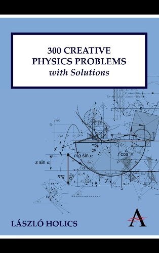 Паперова книга «300 Creative Physics Problems with Solutions», автор Ласло Голіч - фото №1