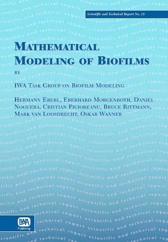 Бумажная книга «Mathematical Modeling of Biofilms», автор Целевая группа IWA по моделированию биопленок - фото №1