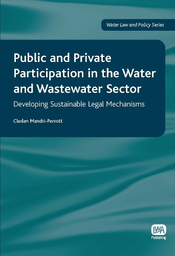 Паперова книга «Public and Private Participation in the Water and Wastewater Sector», автор Кледан Мандрі-Перротт - фото №1