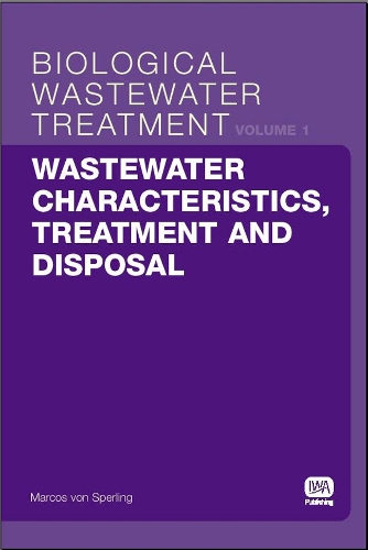 Паперова книга «Wastewater Characteristics, Treatment and Disposal», автор Маркос фон Сперлінг - фото №1