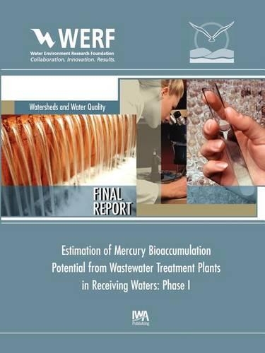 Бумажная книга «Estimation of Mercury Bioaccumulation Potential from Wastewater Treatment Plants in Receiving Waters: Phase 1», автор Дж. Дэвид Дин - фото №1