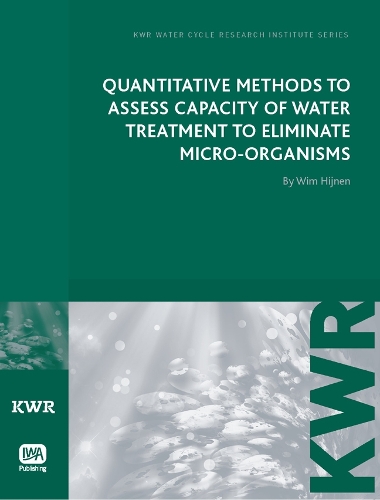 Бумажная книга «Quantitative Methods to Assess Capacity of Water Treatment to Eliminate Micro-Organisms», автор Вим А. М. Хийнен - фото №1