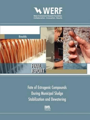 Бумажная книга «Fate of Estrogenic Compounds during Municipal Sludge Stabilization and Dewatering», авторов Беверли М. Стинсон, Дэйв Куанруд, Эдвард Т. Ферлонг - фото №1