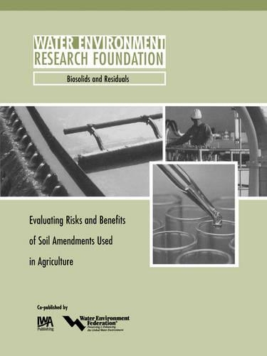 [object Object] «Evaluating Risks and Benefits of Soil Amendments used in Agriculture», авторів Е. Епштейн, K. Скотт, Л. Х. Мосс, С. Д. Франк, Т. Логан - фото №1
