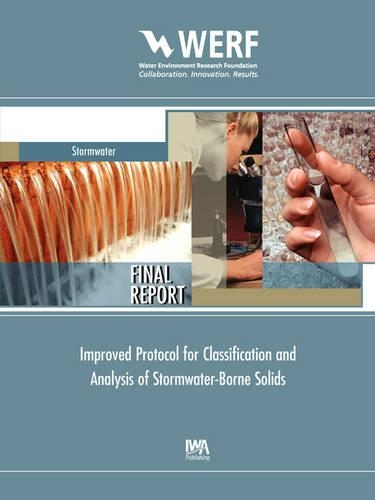 [object Object] «Improved Protocol for Classification and Analysis of Stormwater-Borne Solids», авторів Емі Пруден, Елізабет М. Кіднер, Ларрі А. Рознер - фото №1