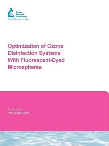Бумажная книга «Optimization of Ozone Disinfection Systems with Fluorescent-Dyed Microspheres», авторов B Мариас, Г. Танг, Р. Сакаджи, С. Тифи - фото №1
