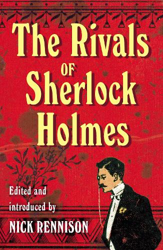 Паперова книга «The Rivals of Sherlock Holmes», автор Нік Реннісон - фото №1