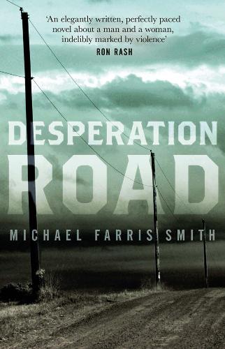 Паперова книга «Desperation Road», автор Майкл Фарріс Сміт - фото №1