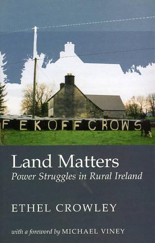 Бумажная книга «Land Matters: Power Struggles in Rural Ireland», автор Етель Кроули - фото №1
