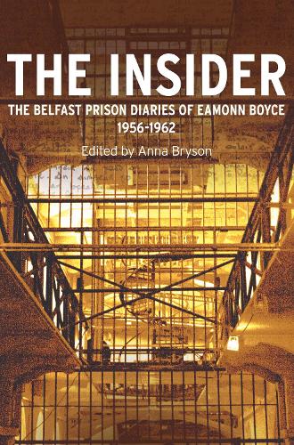 Бумажная книга «The Insider: The Prison Diaries of Eamonn Boyce 1956-1962», автор Имонн Бойс - фото №1