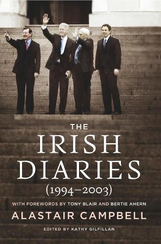 Бумажная книга «The Irish Diaries: (1994-2003)», автор Аластер Кэмпбелл - фото №1