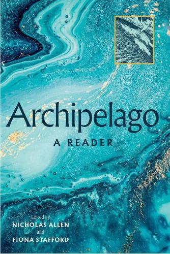 Паперова книга «Archipelago Anthology», авторів Еліс Освальд, Ендрю МакНіллі, Дейдра Ні Чонгайль, Дерек Махон, Шеймус Хіні, Шинейд Моррісі - фото №1