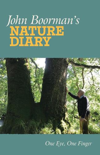Бумажная книга «John Boorman's Nature Diary: One Eye, One Finger», автор Джон Бурман - фото №1
