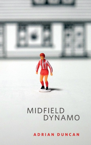Паперова книга «Midfield Dynamo», автор Адріан Дункан - фото №1