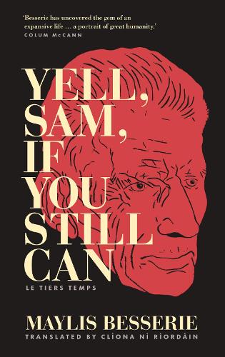 Бумажная книга «Yell, Sam, If You Still Can: Le Tiers Temps», автор Мэйлис Бессери - фото №1