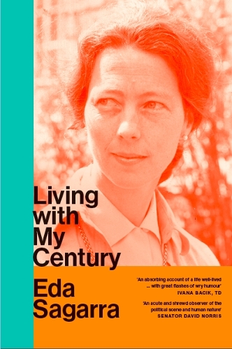 Бумажная книга «Living With My Century: A Memoir», автор Эда Сагарра - фото №1