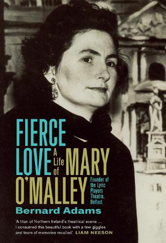 Бумажная книга «Fierce Love: The Life of Mary O'Malley», автор Бернард Адамс - фото №1