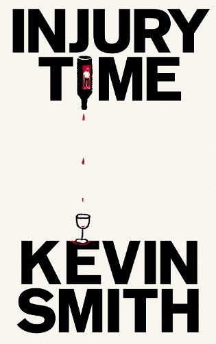 Бумажная книга «Injury Time: 'Fast-paced, smart, and extremely funny’ Paul Murray, author of The Bee Sting», автор Кевин Смит - фото №1
