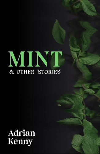 Паперова книга «Mint & Other Stories», автор Адріан Кенні - фото №1