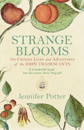 Бумажная книга «Strange Blooms: The Curious Lives and Adventures of the John Tradescants», автор Дженнифер Поттер - фото №1
