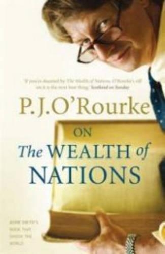 Бумажная книга «On The Wealth of Nations: A Book that Shook the World», автор П. Дж. О'Рурк - фото №1