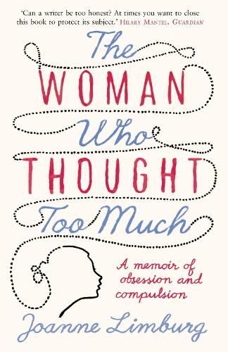 Бумажная книга «The Woman Who Thought too Much: A Memoir», автор Джоан Лимбург - фото №1