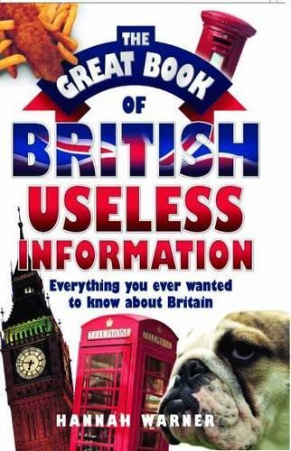 Бумажная книга «The Great Book Of British Useless Info», автор Ханна Уорнер - фото №1
