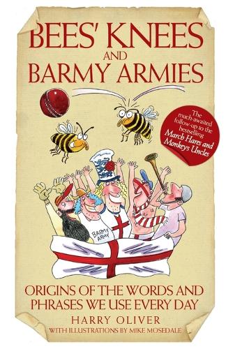 Бумажная книга «Bees' Knees and Barmy Armies», автор Гарри Оливер - фото №1