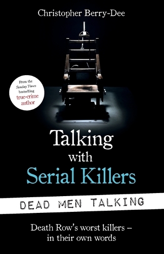 Бумажная книга «Dead Men Talking: The World's Worst Killers in Their Own Words», автор Кристофер Берри-Ди - фото №1