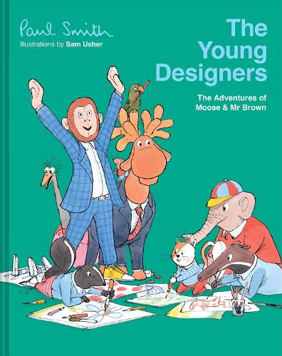 Бумажная книга «The Young Designers: The Adventures of Moose & Mr Brown», автор Пол Смит - фото №1
