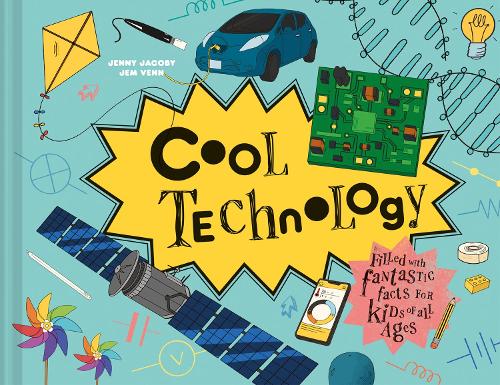 Бумажная книга «Cool Technology: Filled with Fantastic Facts for Kids of All Ages», автор Дженни Джейкоби - фото №1