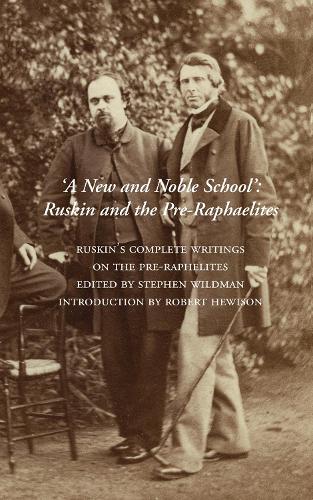 Бумажная книга «A New and Noble School: Ruskin and the Pre-Raphaelites», автор Джон Раскин - фото №1