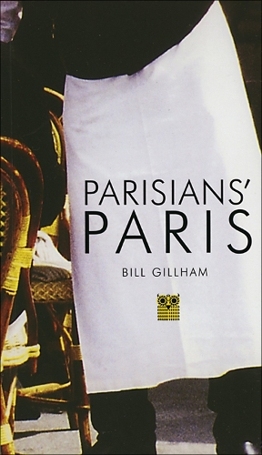 Бумажная книга «Parisians' Paris», автор Билл Гиллхэм - фото №1