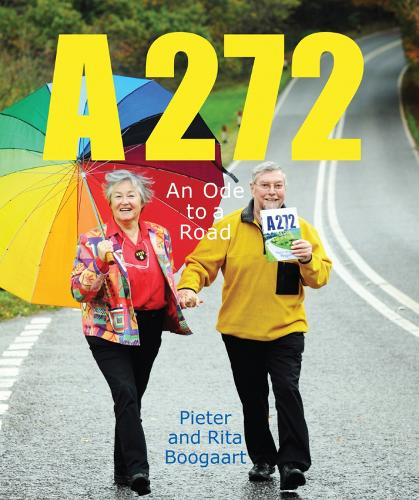 Бумажная книга «A272-An Ode to a Road», авторов Питер Бугаарт, Рита Бугаарт - фото №1