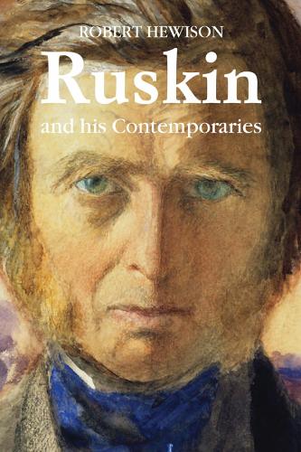 Паперова книга «Ruskin and His Contemporaries», автор Роберт Хьюісон - фото №1