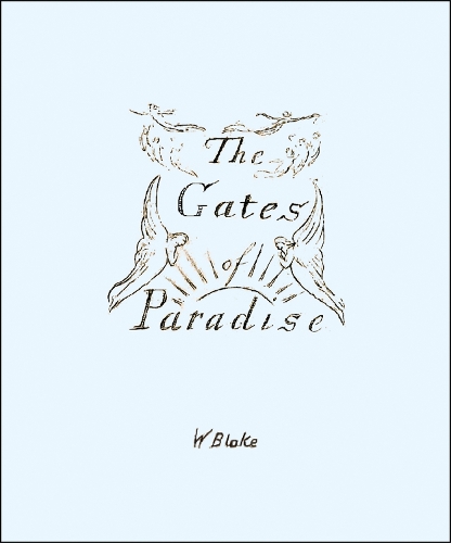 [object Object] «The Gates of Paradise», автор Уильям Блейк - фото №1