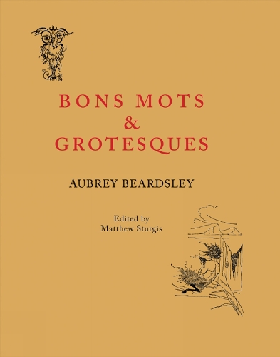 Бумажная книга «Bon Mots and Grotesques», автор Обри Бёрдсли - фото №1
