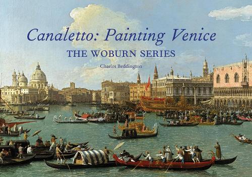 Бумажная книга «Canaletto: Painting Venice: The Woburn Series», автор Чарльз Беддингтон - фото №1