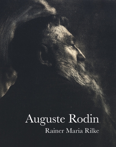 Бумажная книга «Auguste Rodin», автор Райнер Мария Рильке - фото №1