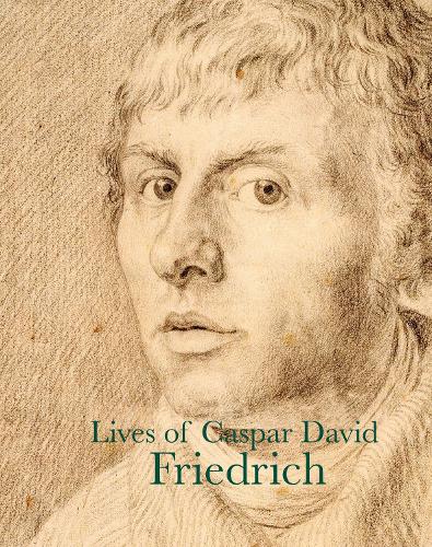 Бумажная книга «Lives of Caspar David Friedrich», авторов Карл Густав Карус, Клеменсо Брентано, Генрих Майер, Дж. В. фон Гете - фото №1