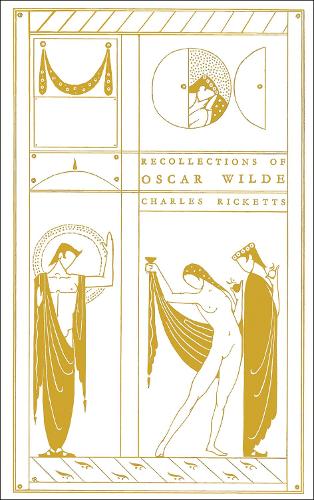 Бумажная книга «Recollections of Oscar Wilde», автор Чарльз Рикеттс - фото №1